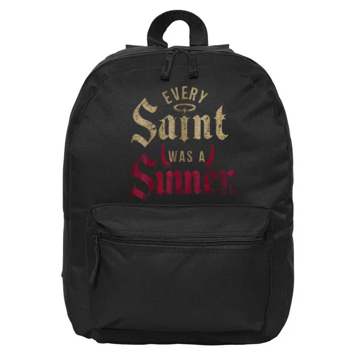 Every Saint Was A Sinner 16 in Basic Backpack