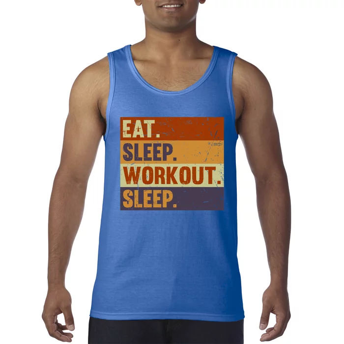 Eat Sleep Workout Repeat Funny Gift Funny Vintage Bodybuilder Gym Meaningful Gif Tank Top