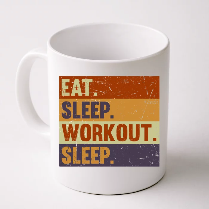 Eat Sleep Workout Repeat Funny Gift Funny Vintage Bodybuilder Gym Meaningful Gif Front & Back Coffee Mug