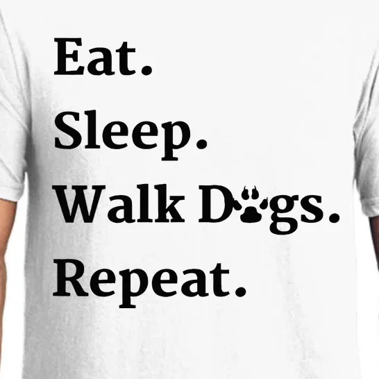 Eat Sleep Walk Dogs Repeat Dog Walker Pajama Set