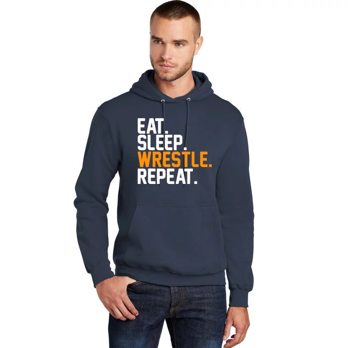 Eat Sleep Wrestle Repeat Wrestling Wrestler Funny Gift Tall Hoodie