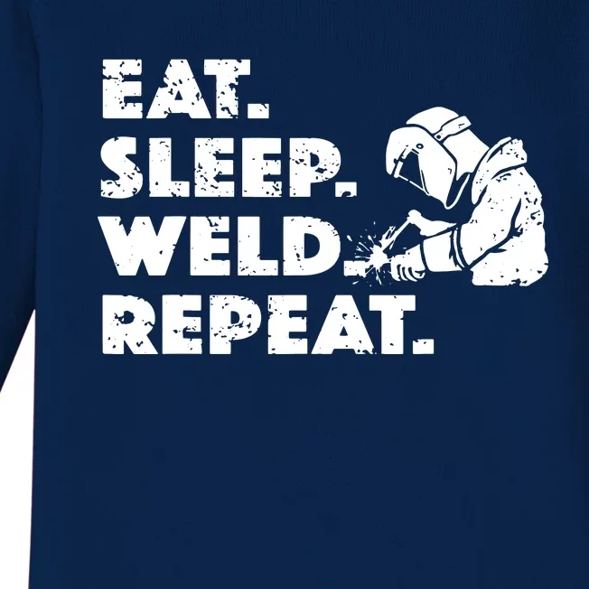 Eat Sleep Weld Repeat Funny Welder Baby Long Sleeve Bodysuit