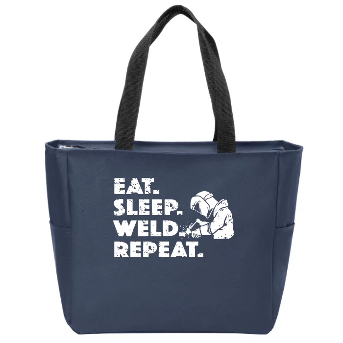 Eat Sleep Weld Repeat Funny Welder Zip Tote Bag