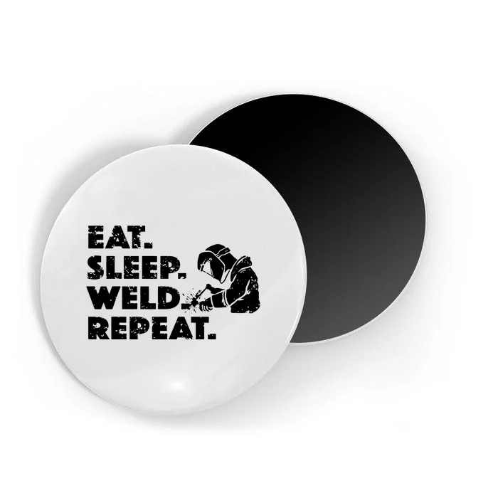 Eat Sleep Weld Repeat Funny Welder Magnet