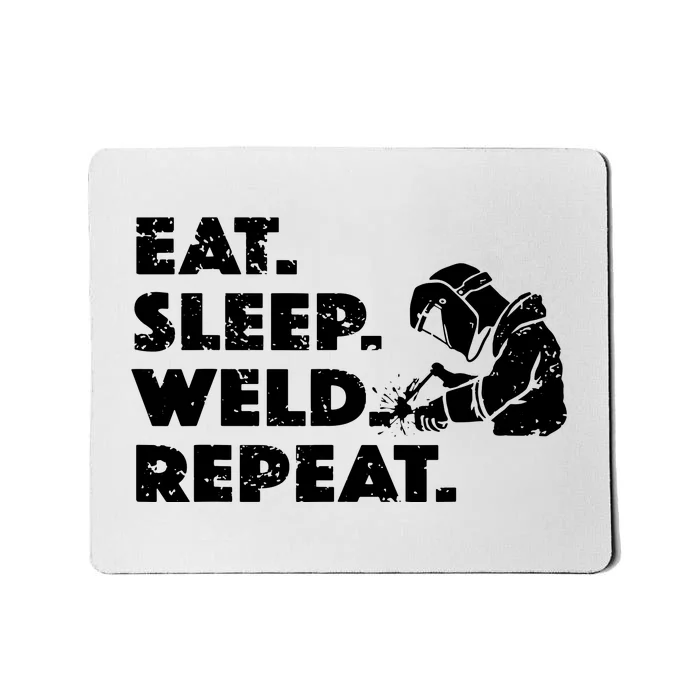 Eat Sleep Weld Repeat Funny Welder Mousepad