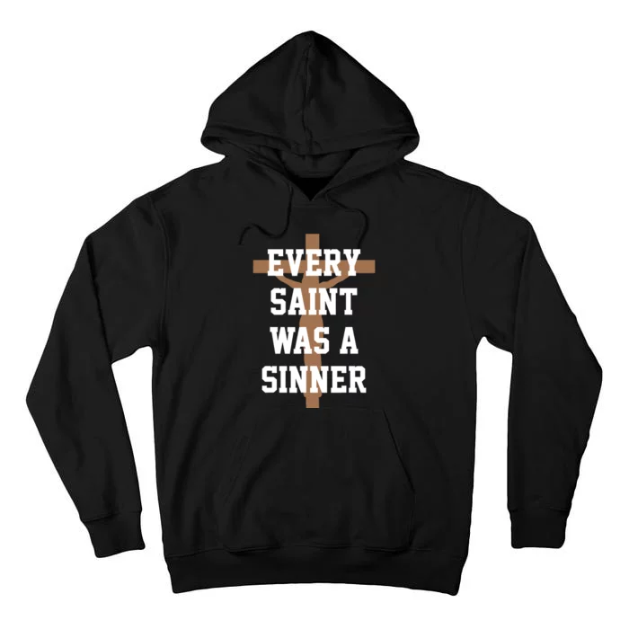 Every Saint Was A Sinner Tall Hoodie