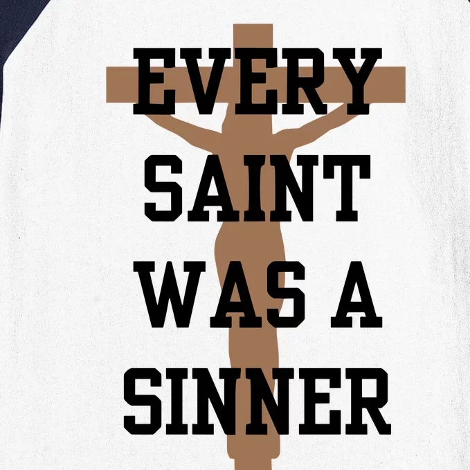 Every Saint Was A Sinner Baseball Sleeve Shirt