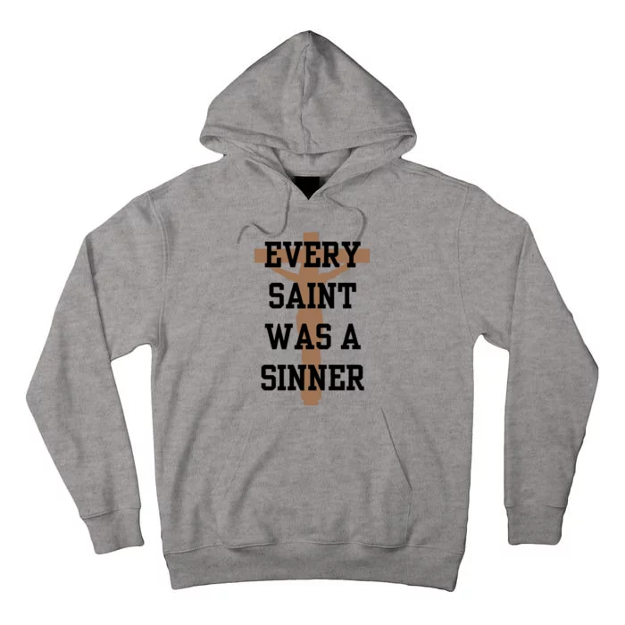 Every Saint Was A Sinner Tall Hoodie