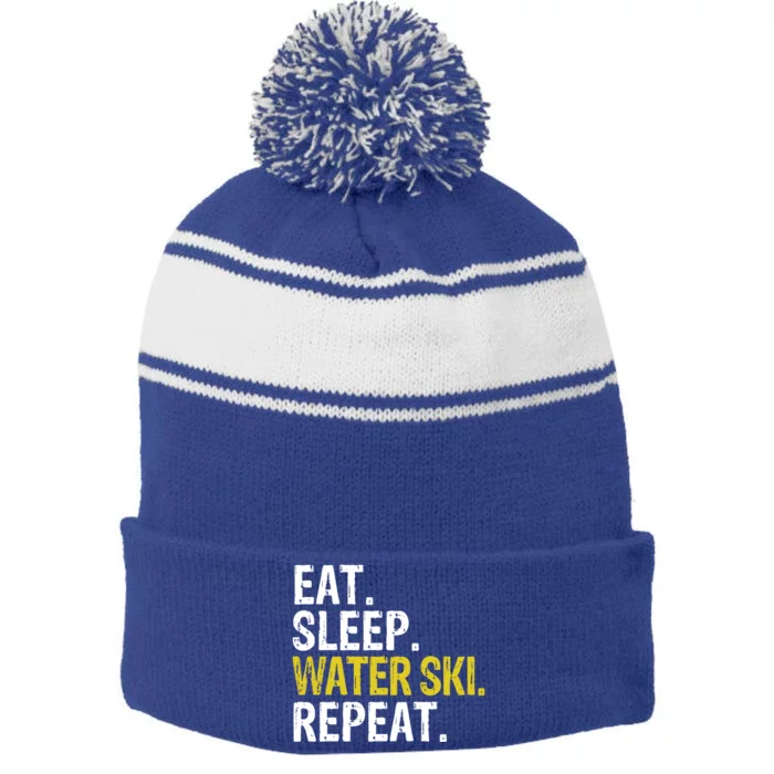 Eat Sleep Water Ski Repeat Gift Skiing Gift Stripe Pom Pom Beanie