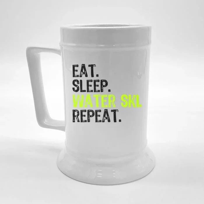 Eat Sleep Water Ski Repeat Skiing Skier Funny Waterski Funny Gift Front & Back Beer Stein