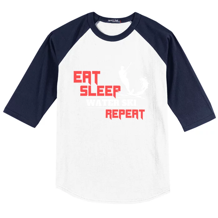 Eat Sleep Water Ski Repeat Water Skiing Wakeboarding Meaningful Gift Baseball Sleeve Shirt