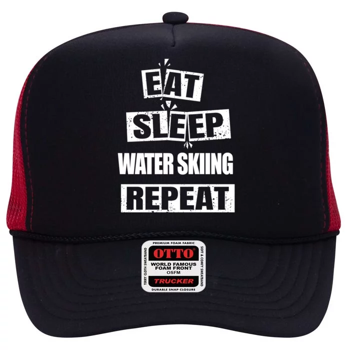 Eat Sleep Water Skiing Repeat Funny Water Skiing Great Gift High Crown Mesh Trucker Hat