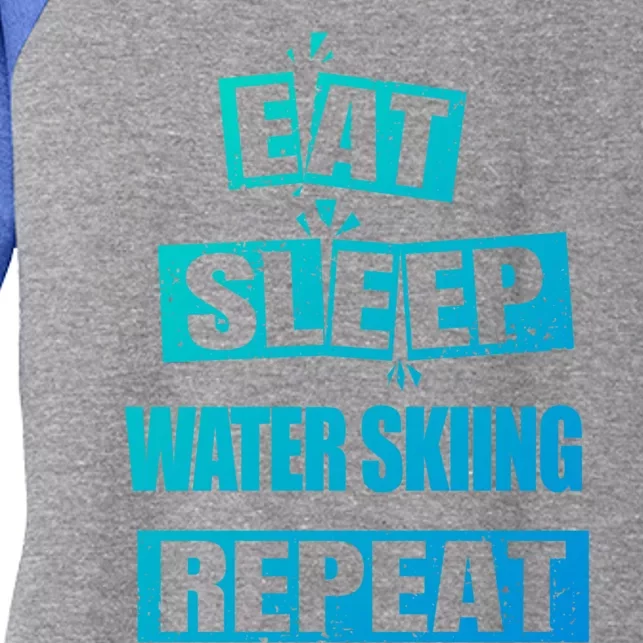 Eat Sleep Water Skiing Repeat Funny Water Skiing Great Gift Women's Tri-Blend 3/4-Sleeve Raglan Shirt