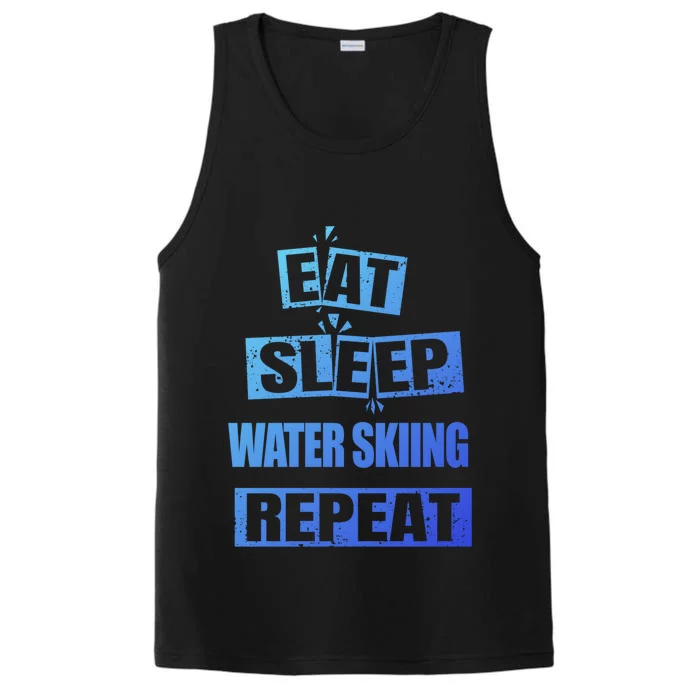 Eat Sleep Water Skiing Repeat Funny Water Skiing Great Gift Performance Tank