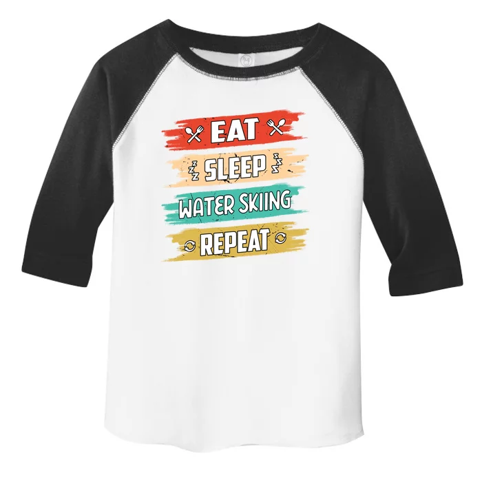 Eat Sleep Water Skiing Repeat Water Skiing Water Skier Gift Toddler Fine Jersey T-Shirt