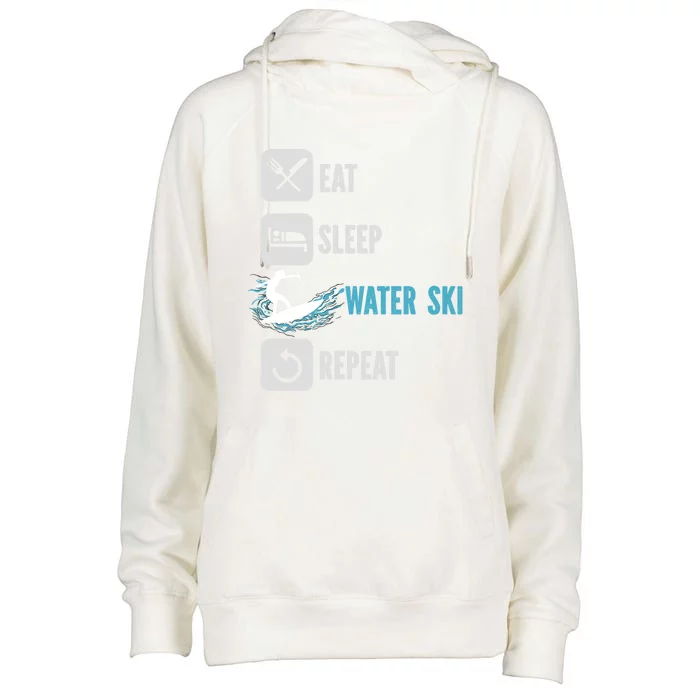 Eat Sleep Waterski Repeat Water Sports Skiing Gift Womens Funnel Neck Pullover Hood