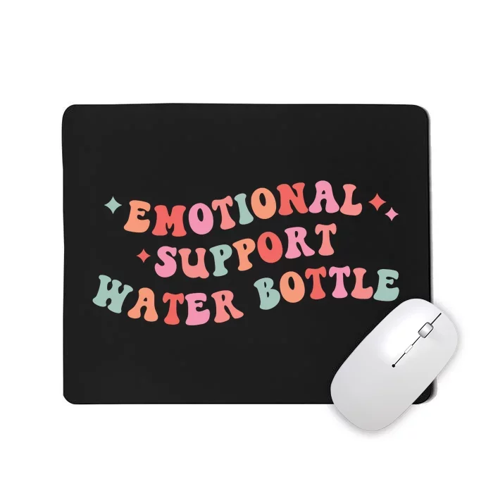 Emotional Support Water Bottle Mousepad