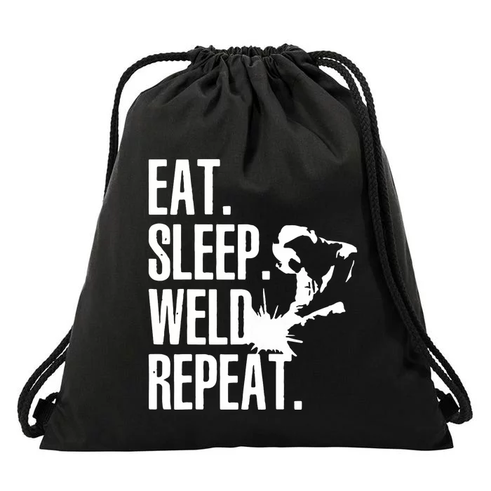 Eat Sleep Weld Repeat Welder Drawstring Bag