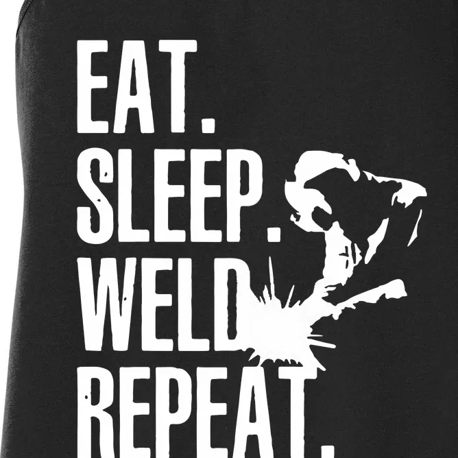 Eat Sleep Weld Repeat Welder Women's Racerback Tank