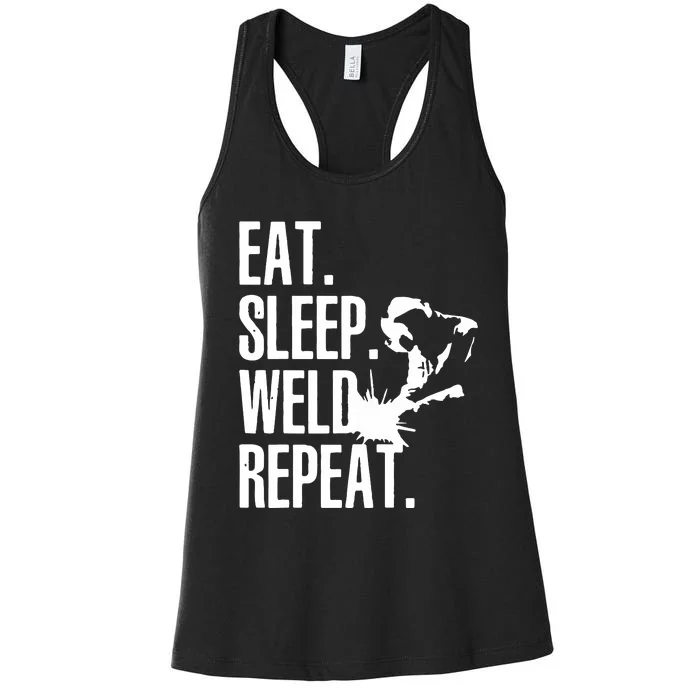 Eat Sleep Weld Repeat Welder Women's Racerback Tank