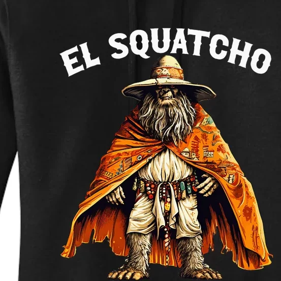 El Squatcho Western Mexican Bigfoot Sasquatch Lover Women's Pullover Hoodie