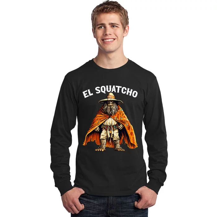 El Squatcho Western Mexican Bigfoot Sasquatch Lover Tall Long Sleeve T-Shirt