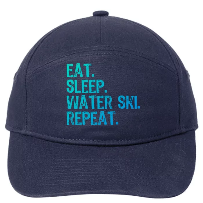 Eat Sleep Water Ski Repeat Skiing Skier Funny Waterski Gift 7-Panel Snapback Hat