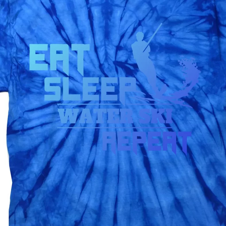 Eat Sleep Water Ski Repeat Water Skiing Wakeboarding Funny Gift Tie-Dye T-Shirt