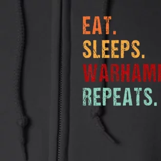 Eat Sleep Warhammers Repeat Funny Gamer Gaming Video Game Full Zip Hoodie