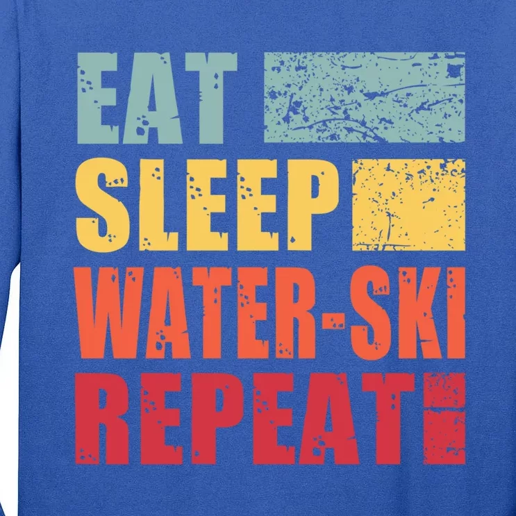 Eat Sleep WaterSki Repeat Gift Tall Long Sleeve T-Shirt