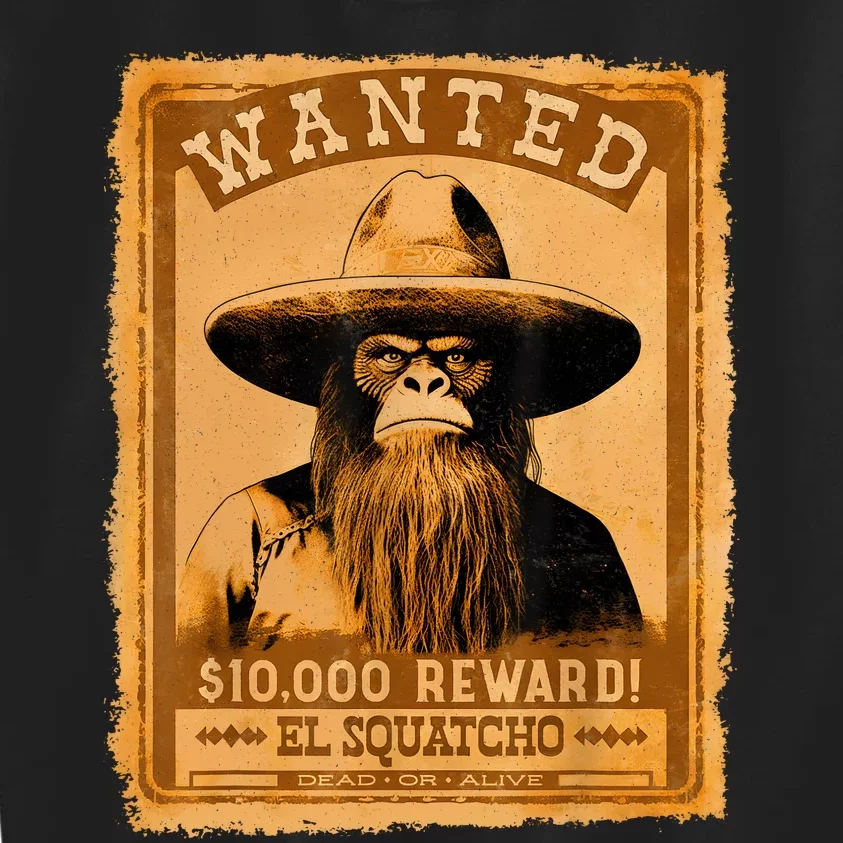 El Squatcho Wanted Poster – Western Bigfoot Funny Sasquatch Kids Sweatshirt