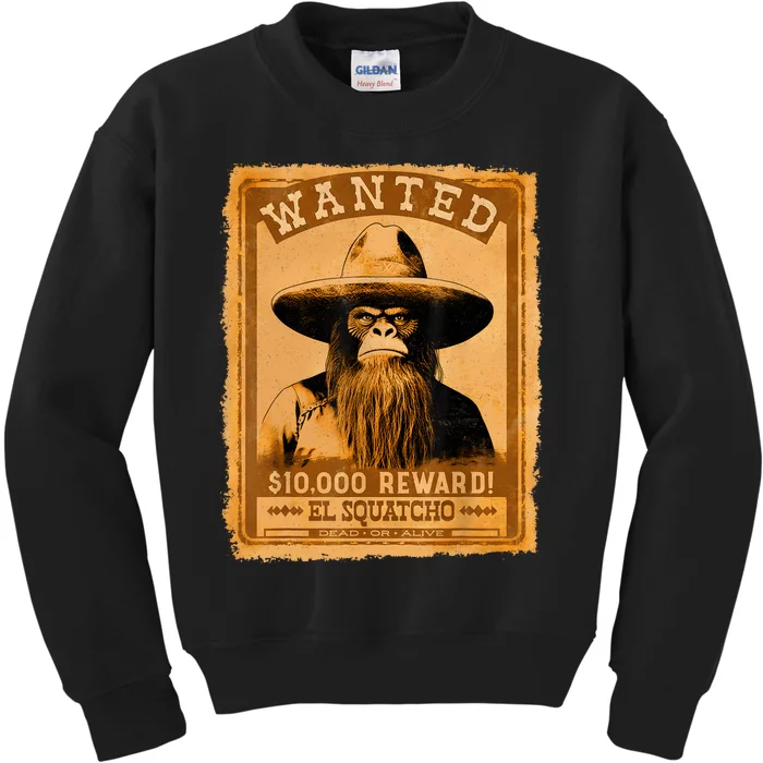 El Squatcho Wanted Poster – Western Bigfoot Funny Sasquatch Kids Sweatshirt