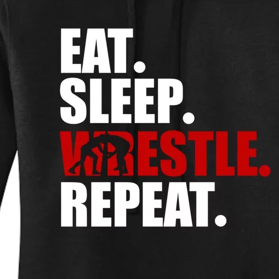 Eat Sleep Wrestle, Repeat Wrestle Women's Pullover Hoodie