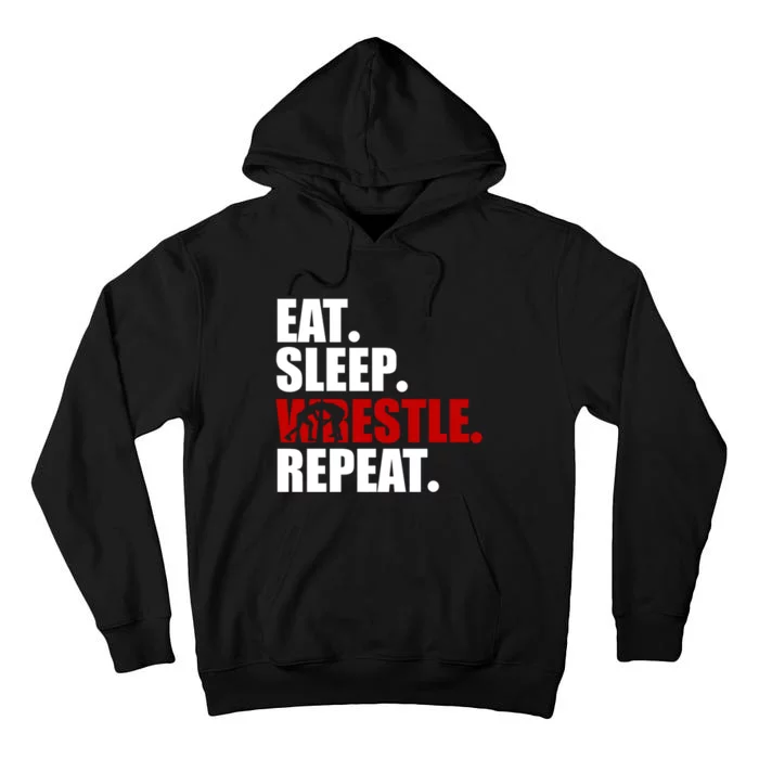 Eat Sleep Wrestle, Repeat Wrestle Tall Hoodie