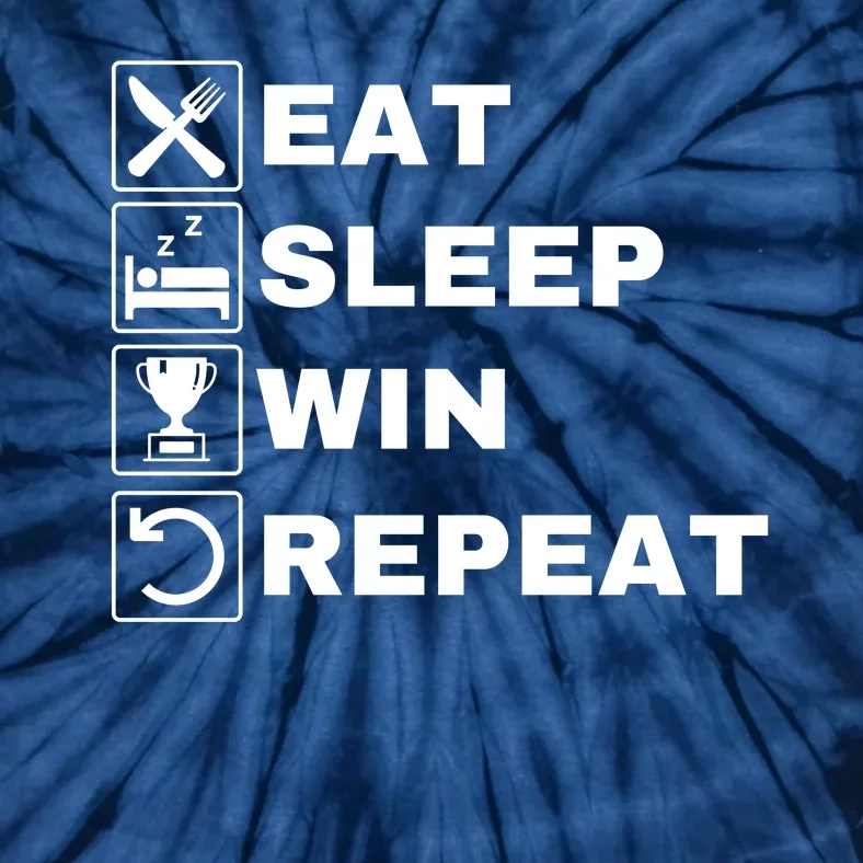 Eat Sleep Win Repeat Winner Life Funny Love Winning Sports Tie-Dye T-Shirt