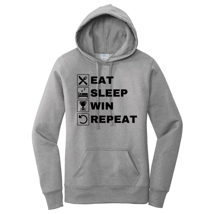 Eat Sleep Win Repeat Winner Life Funny Love Winning Sports Women's Pullover Hoodie