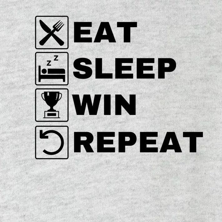 Eat Sleep Win Repeat Winner Life Funny Love Winning Sports Toddler Long Sleeve Shirt