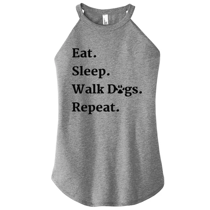 Eat Sleep Walk Dogs Repeat Dog Walker Gift Women’s Perfect Tri Rocker Tank