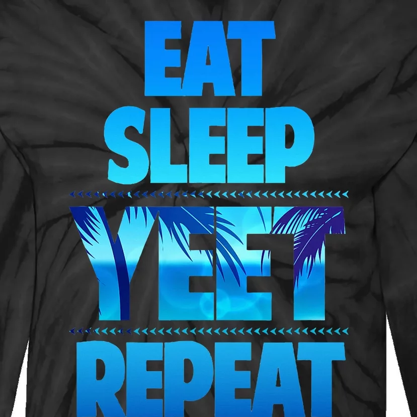 Eat Sleep Yeet Repeat Tie-Dye Long Sleeve Shirt