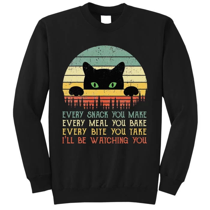 Every Snack You Make Cat Funny Cat Mom Cat Mama Cat Dad Tall Sweatshirt