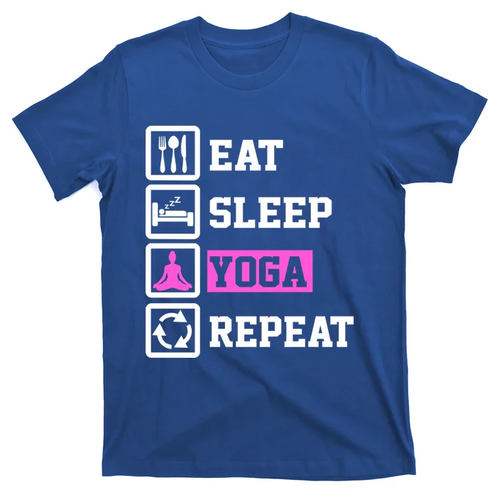 Eat Sleep Yoga Repeat Funny Yoga Lover Gift T-Shirt