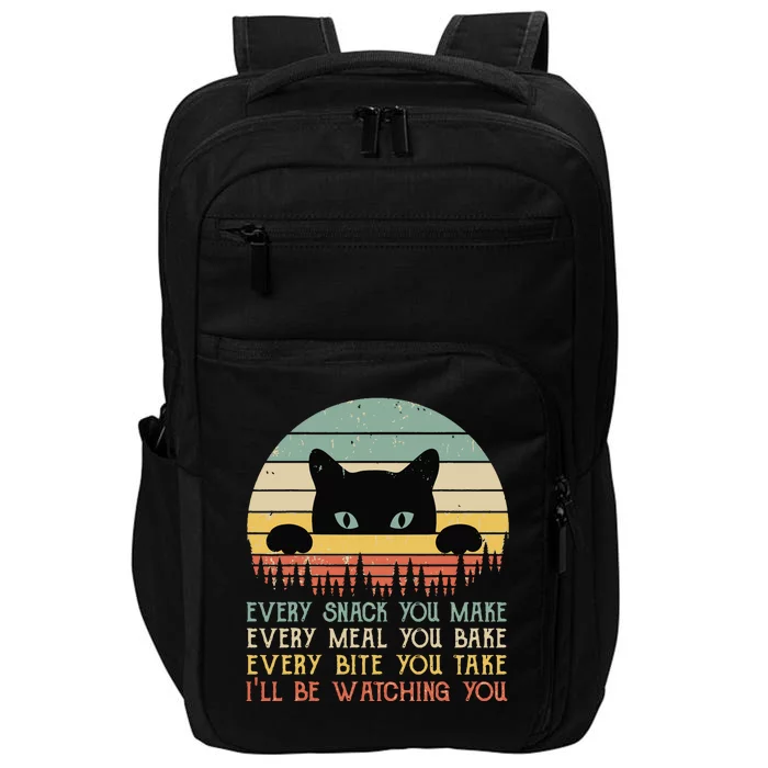 Every Snack You Make Cat Funny Cat Mom, Cat Mama, Cat Dad Impact Tech Backpack