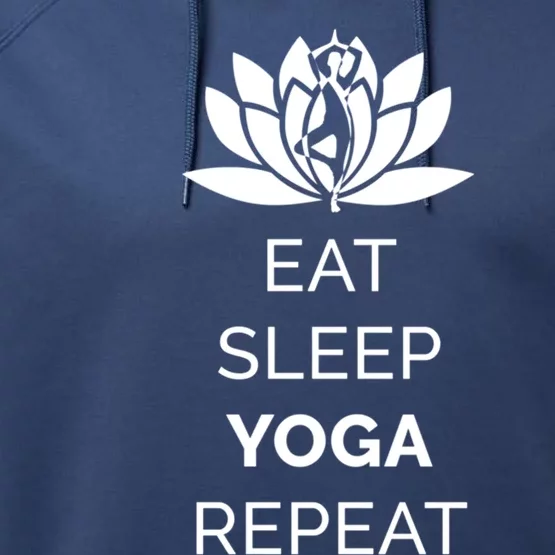 Eat Sleep Yoga Repeat Gift Performance Fleece Hoodie