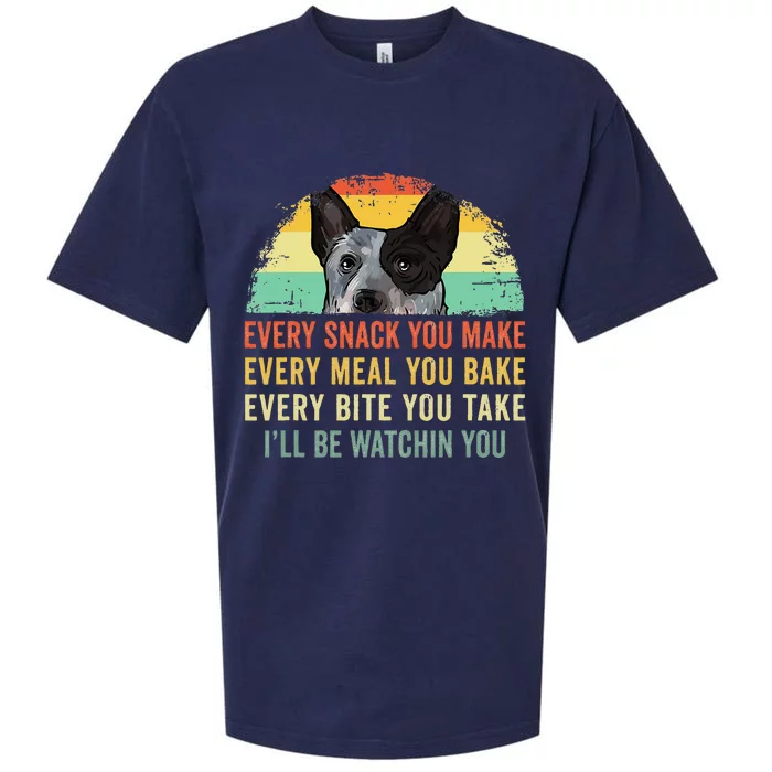 Every Snack You Make Blue Heeler Australian Cattle Dog Owner Sueded Cloud Jersey T-Shirt