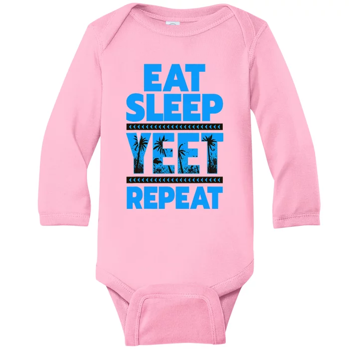 Eat Sleep Yeet Repeat Vintage Yeet Apparel Saying Baby Long Sleeve Bodysuit