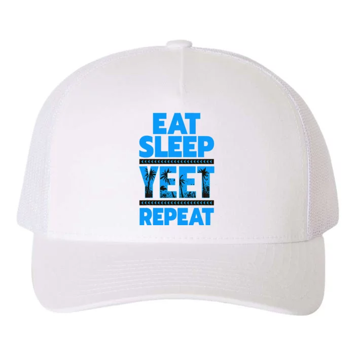 Eat Sleep Yeet Repeat Vintage Yeet Apparel Saying Yupoong Adult 5-Panel Trucker Hat