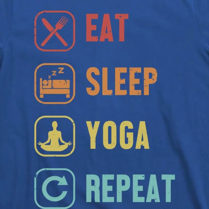 Eat Sleep Yoga Repeat Ashtanga Hatha Asanas Kundalini Yoga Meaningful Gift T-Shirt