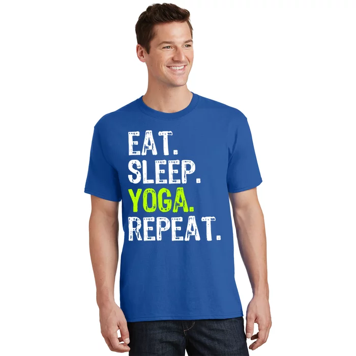 Eat Sleep Yoga Repeat Funny Cool Teacher Spiritual Gift T-Shirt