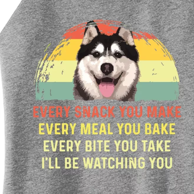 Every Snack You Make Husky Dog Mom Dog Dad Retro Premium Women’s Perfect Tri Rocker Tank