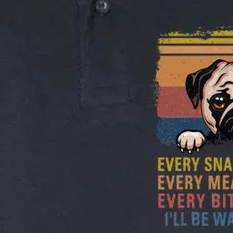 Every Snack You Make Every Bite You Take Pug Dogs Items Softstyle Adult Sport Polo